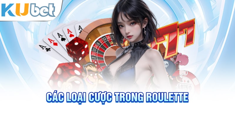 Các loại cược trong Roulette