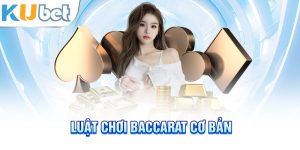 luật bacarat cơ bản