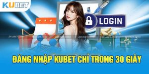 đăng nhập kubet cho người mới